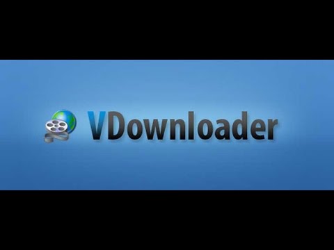 VDownloader 5.0 Crack With Serial Key Free Download